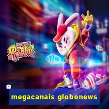 megacanais globonews